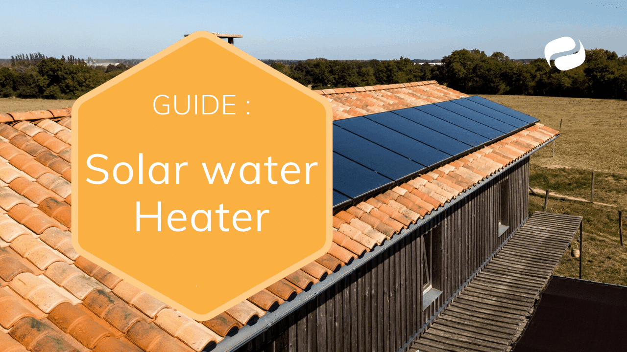 Solar Water Heater Guide Water Warmth From The Sun